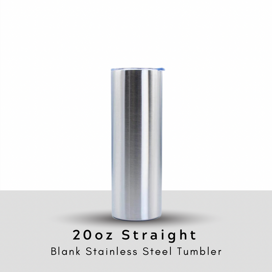 20oz Straight Blank Tumbler